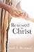 Renewed in Christ