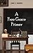 A Free Grace Primer