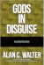 Gods in Disguise
