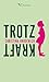 Trotzkraft by Christina Brudereck
