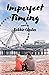 Imperfect Timing by Bobbie Candas
