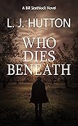 Who Dies Beneath