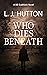 Who Dies Beneath