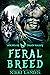 Feral Breed by Nikki Landis