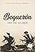 Boquerón: Sed de gloria (Spanish Edition)
