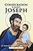 Consécration à saint Joseph: Les merveilles de notre Père Spirituel
