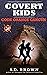Code Orange Cancun (Covert Kids #1)
