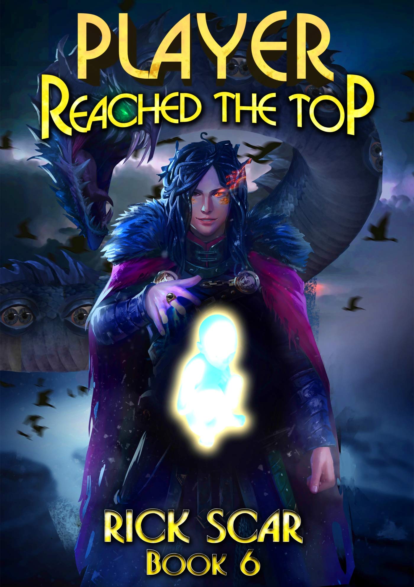 Player Reached the Top, Book 6 (Player Reached the Top #6)