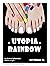 Utopia Rainbow by Myriam H.