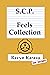 SCP: Feels Collection