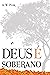 Deus é Soberano (Portuguese Edition)