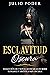 Esclavitud Oscura by Julio Poder