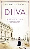 Diiva ‒ Maria Callas  by Michelle Marly