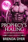 Prophecy's Healing (Prophecy, #5)