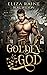 The Golden God (The Ares Trials, #3)
