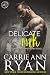 Delicate Ink (Montgomery In...
