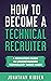 How to Become a Technical R...