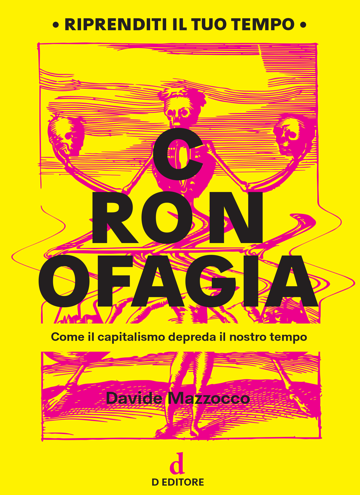 Cronofagia. Come il capitalismo depreda il nostro tempo (Paperback)