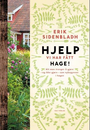Hjelp, vi har fått hage!