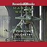 Fugitive Telemetry by Martha Wells