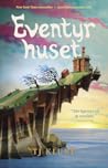 Eventyrhuset by T.J. Klune