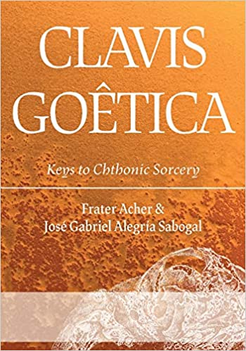 Clavis Goêtica: Keys to Chthonic Sorcery