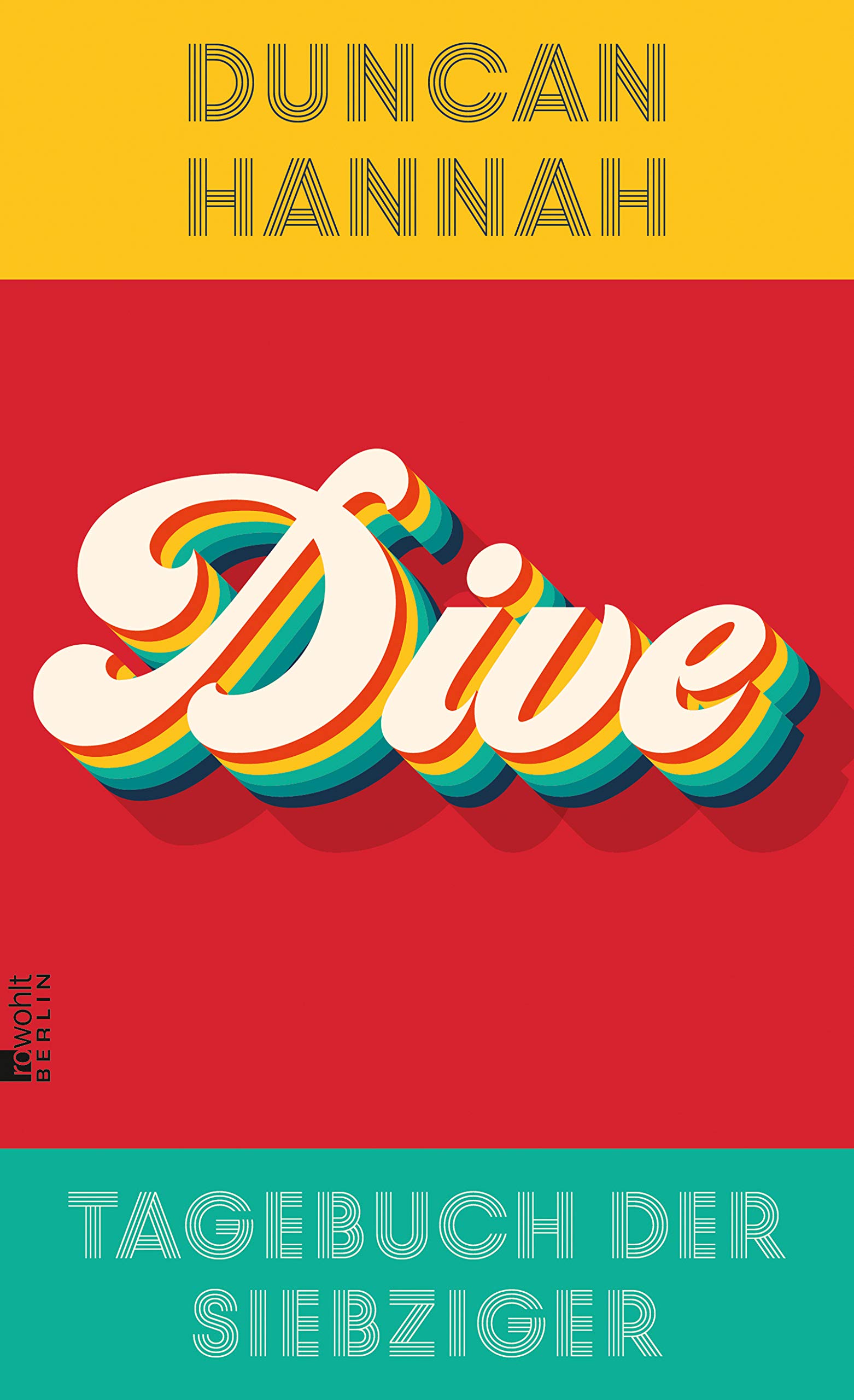 Dive: Tagebuch der Siebziger (Kindle Edition)