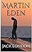 Martin Eden by Jack London