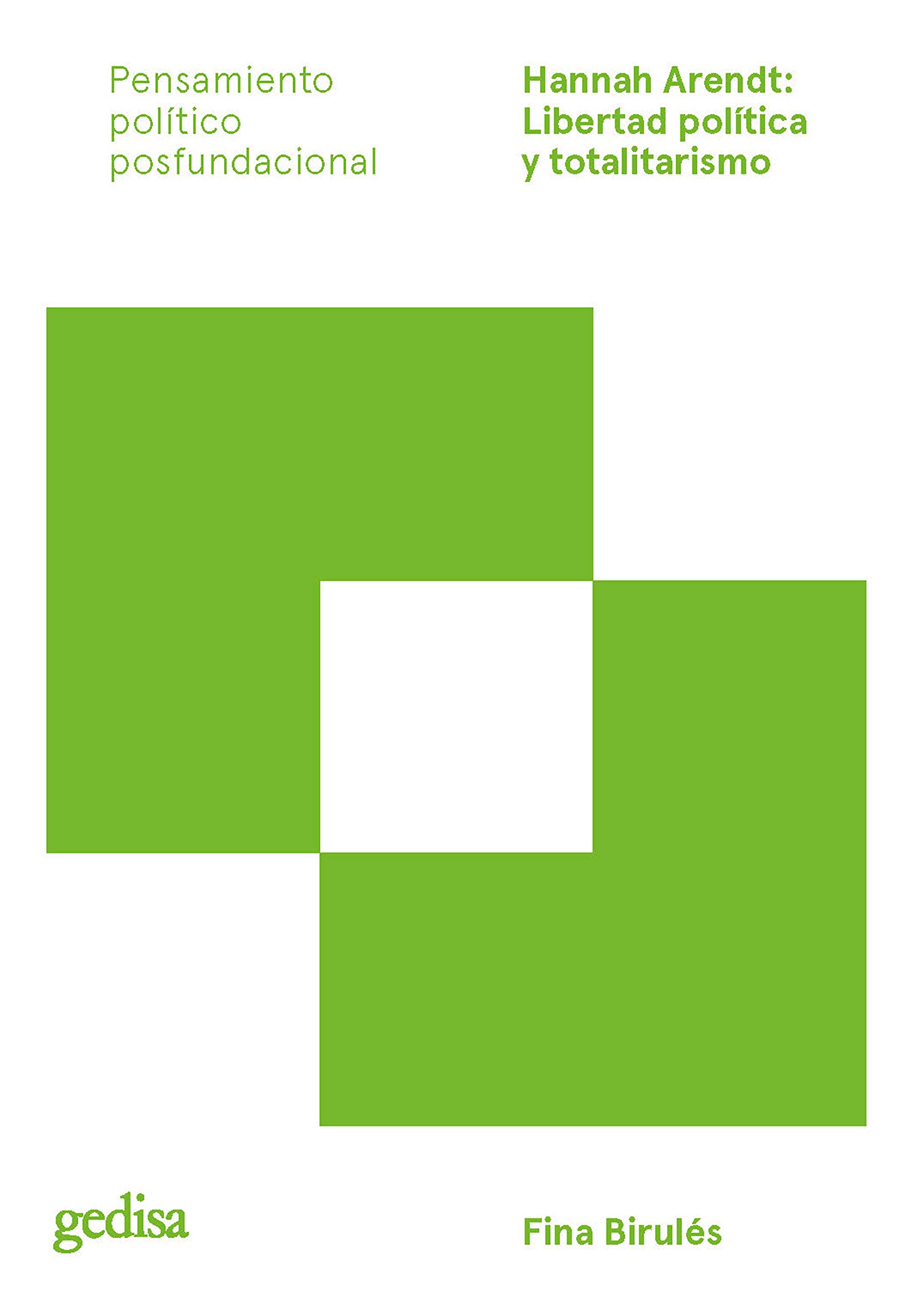 Hannah Arendt: Libertad política y totalitarismo (Spanish Edition)