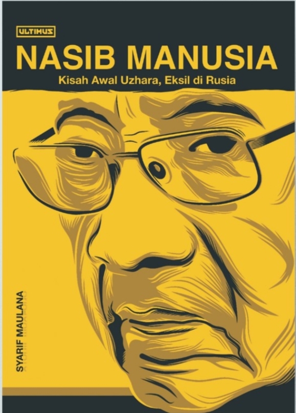 Nasib Manusia Kisah Awal Uzhara, Eksil di Rusia