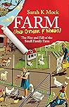 Farm (and Other F...