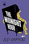 The Midnight Hour by Elly Griffiths