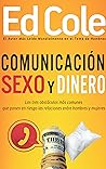 Comunicación, Sexo y Dinero (Spanish Edition)
