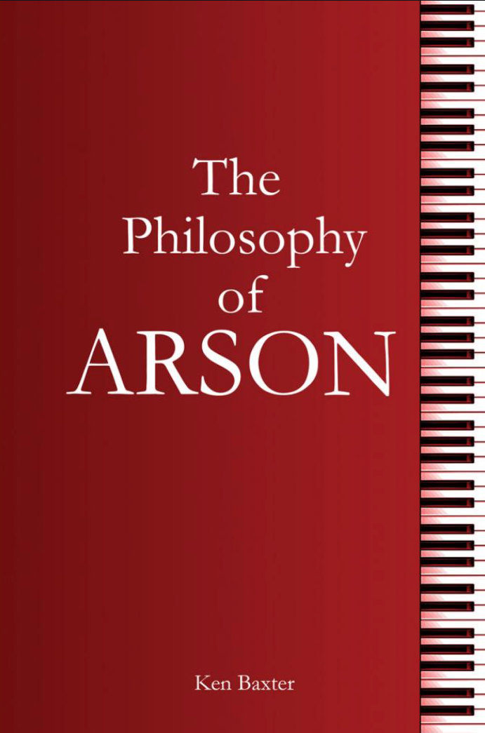 The Philosophy of Arson