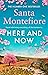Here and Now by Santa Montefiore