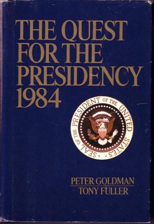 The Quest for the Presidency 1984 (Hardcover)