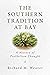 The Southern Tradition at Bay by Richard M. Weaver