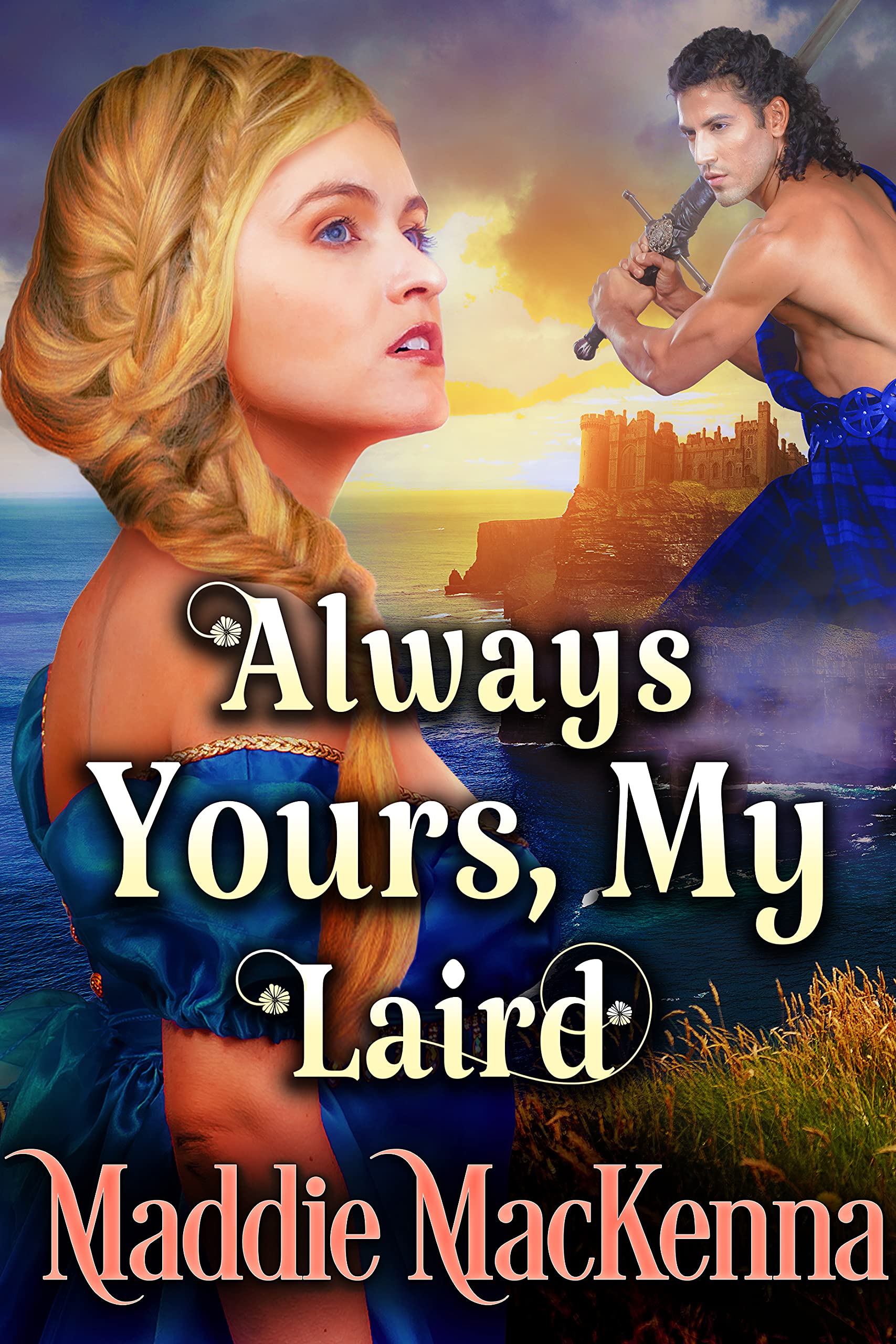 Always Yours, My Laird (Kindle Edition)