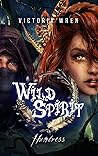 Wild Spirit by Victoria Wren Wild Spirit by Victoria Wren