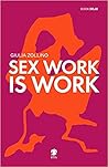 Sex work is work