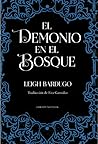 El demonio en el bosque by Leigh Bardugo