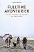 Fulltime avonturier: Over a...