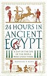 24 Hours in Ancient Egypt by Donald P. Ryan