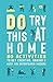 Do Try This at Home: 80 Act...