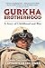 Gurkha Brotherhood: A Story of Childhood and War
