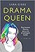 Drama Queen: One Autistic Woman and a Life of Unhelpful Labels