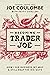 Becoming Trader Joe: How I ...