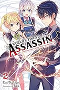 The World's Finest Assassin Gets Reincarnated in Another World as an Aristocrat, Vol. 2