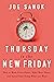 Thursday is the New Friday:...