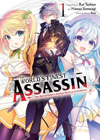 The World's Finest Assassin Gets Reincarnated in Another World as an Aristocrat (Manga), Vol. 1